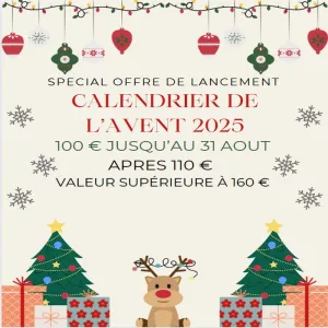 CALENDRIER DE l'AVENT 2025 OFFRE DE LANCEMENT livraison novembre