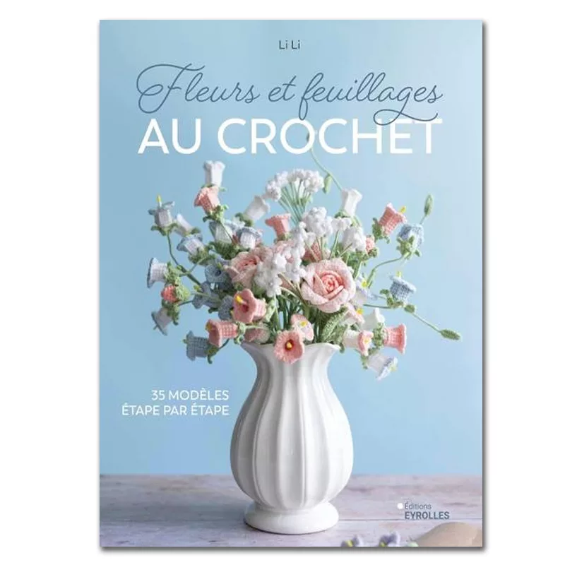 FLEURS ET FEUILLAGES AU CROCHET